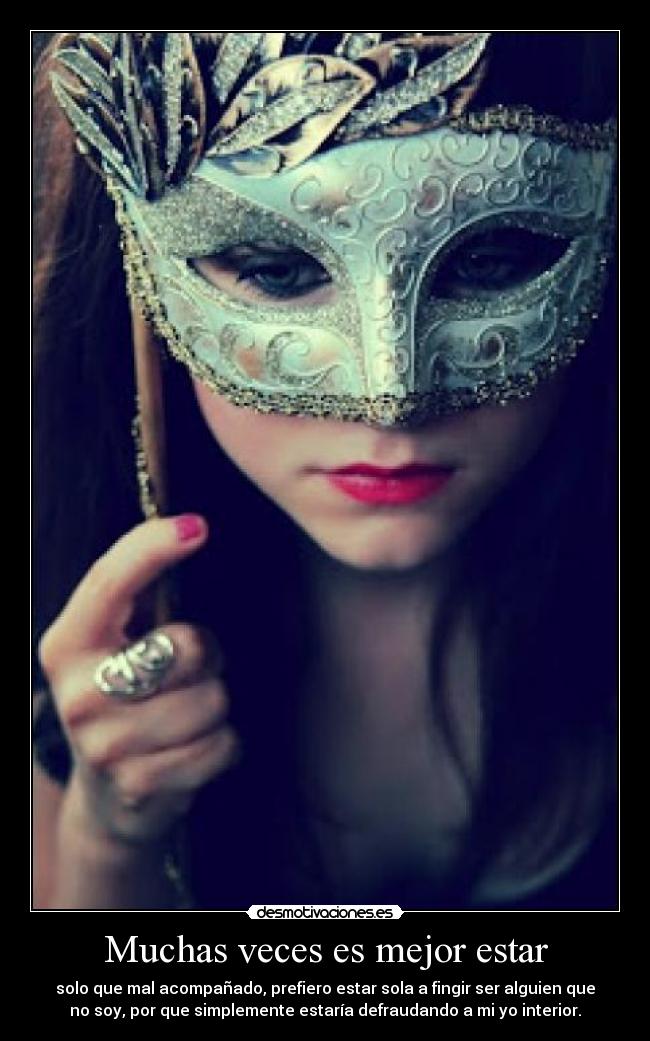 Muchas veces es mejor estar - 