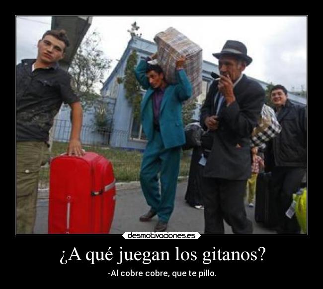 ¿A qué juegan los gitanos? - 