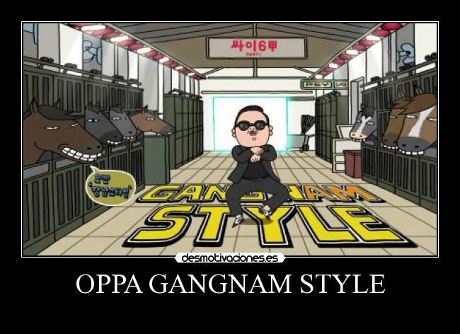 carteles gangnam style desmotivaciones