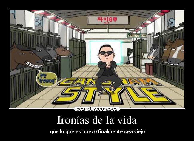 Ironías de la vida - que lo que es nuevo finalmente sea viejo