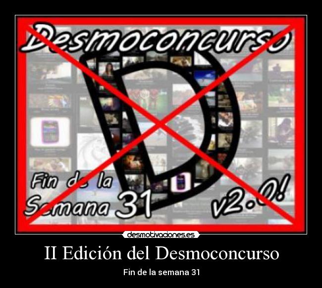 II Edición del Desmoconcurso - Fin de la semana 31