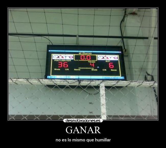 GANAR - no es lo mismo que humillar