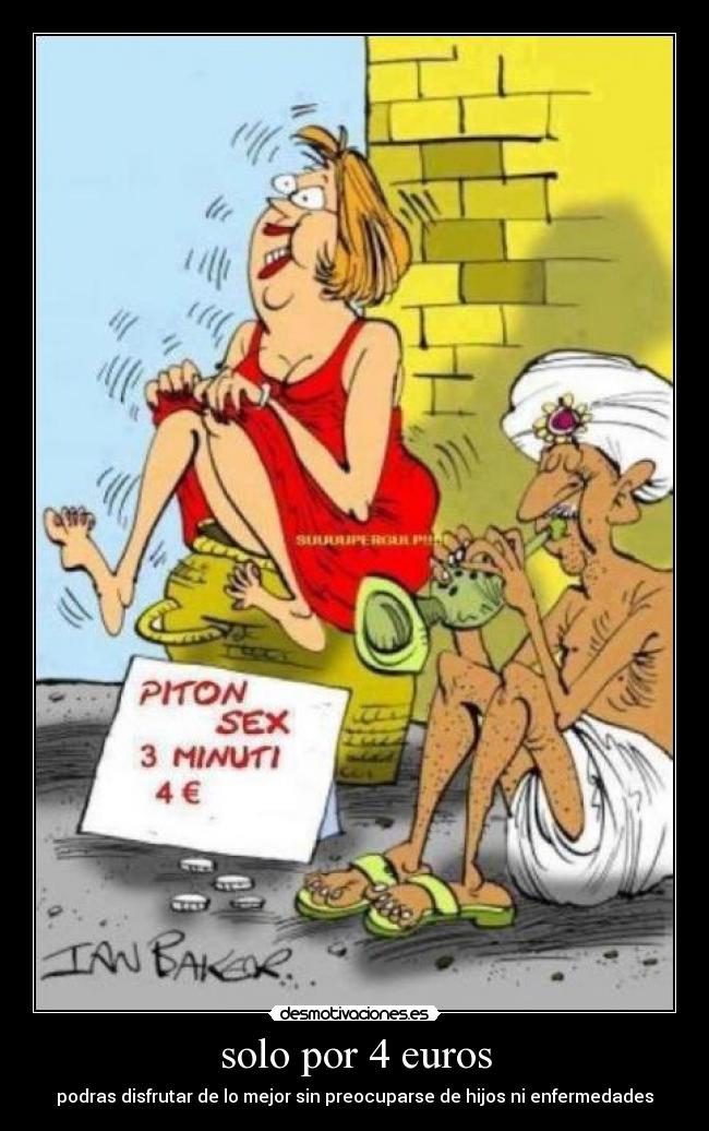 solo por 4 euros - podras disfrutar de lo mejor sin preocuparse de hijos ni enfermedades