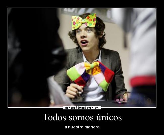 Todos somos únicos - a nuestra manera
