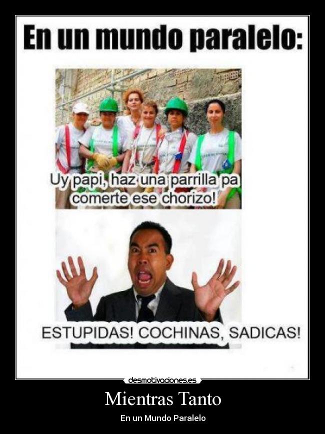 Mientras Tanto - En un Mundo Paralelo