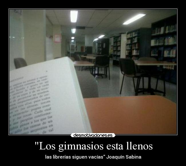 Los gimnasios esta llenos - las librerías siguen vacías Joaquín Sabina