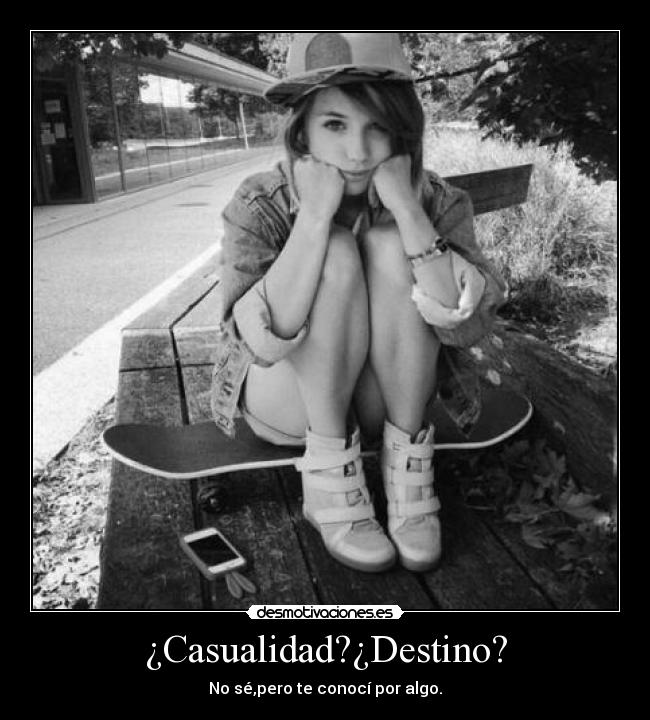 ¿Casualidad?¿Destino? - 