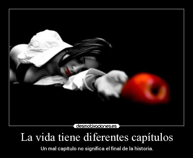 La vida tiene diferentes capítulos - 