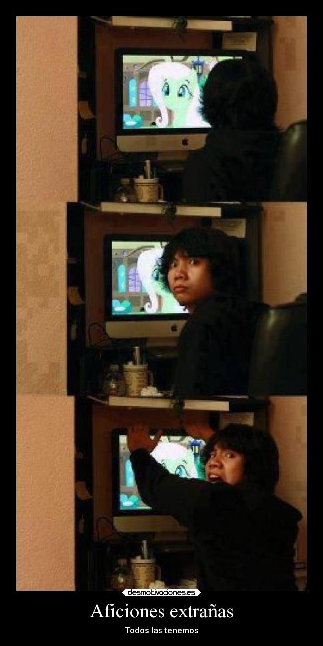 Aficiones extrañas - Todos las tenemos