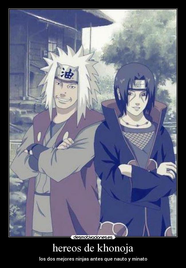 hereos de khonoja - los dos mejores ninjas antes que nauto y minato