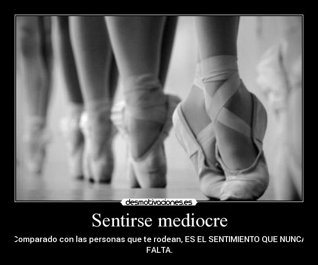 carteles sentirse mediocre desmotivaciones