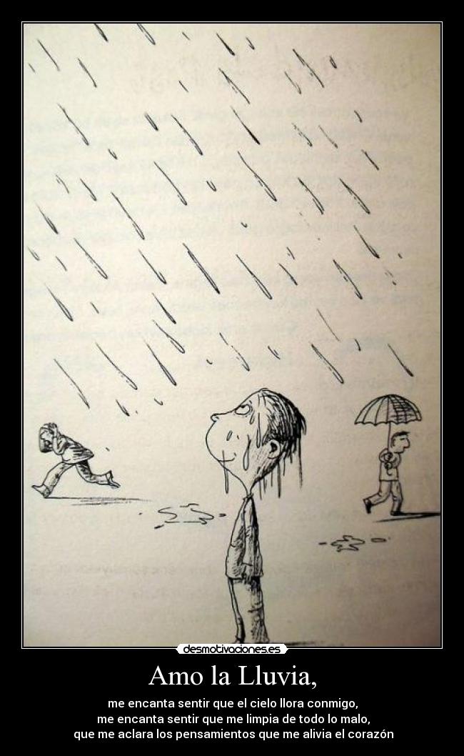 Amo la Lluvia, -