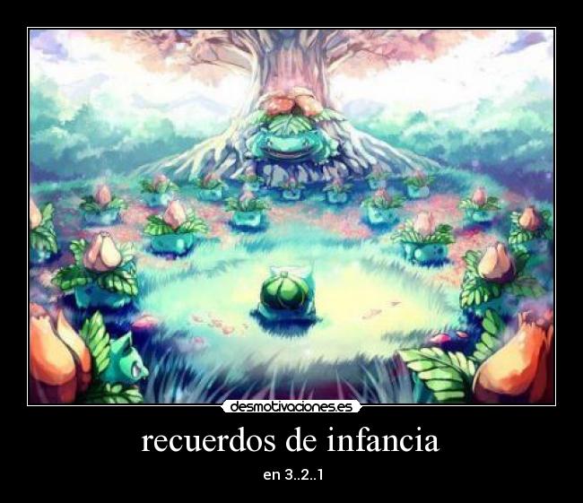 recuerdos de infancia - en 3..2..1