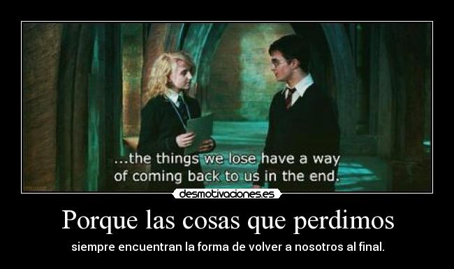 Porque las cosas que perdimos -