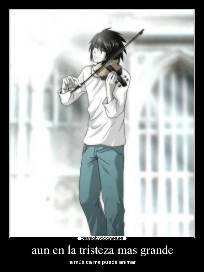 aun en la tristeza mas grande -