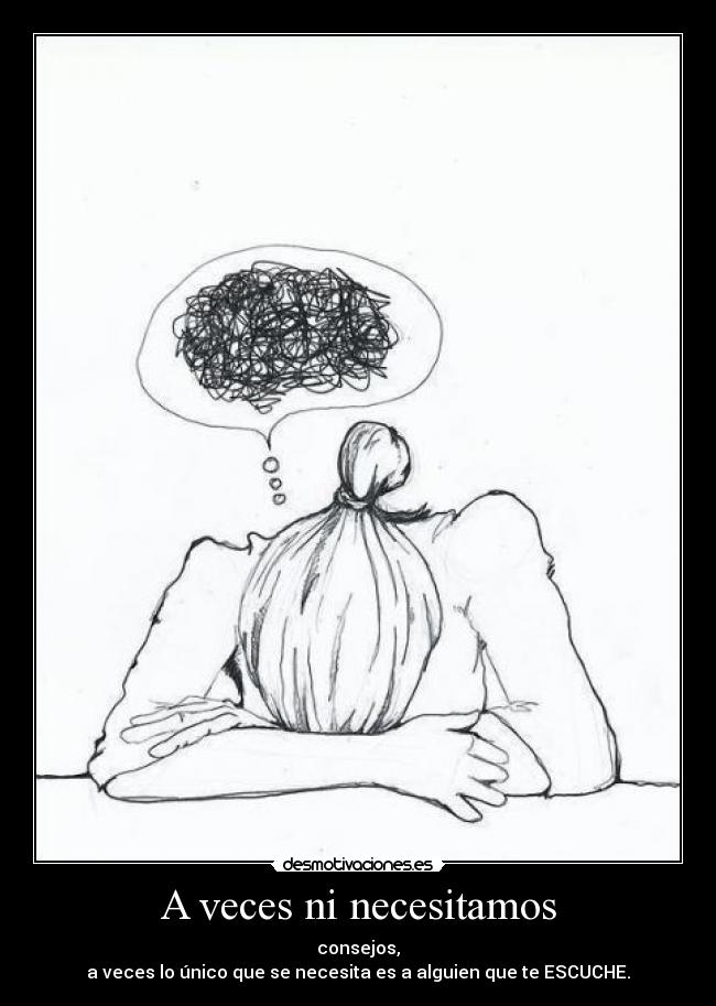 A veces ni necesitamos -