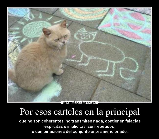 Por esos carteles en la principal - 