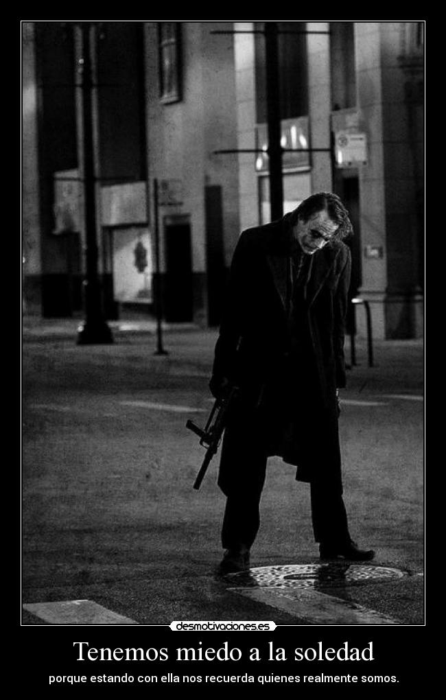 Tenemos miedo a la soledad - 