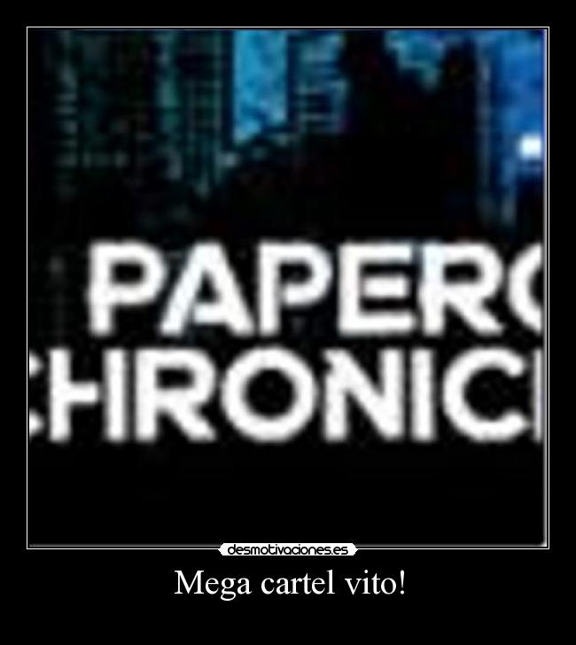 Mega cartel vito! - 