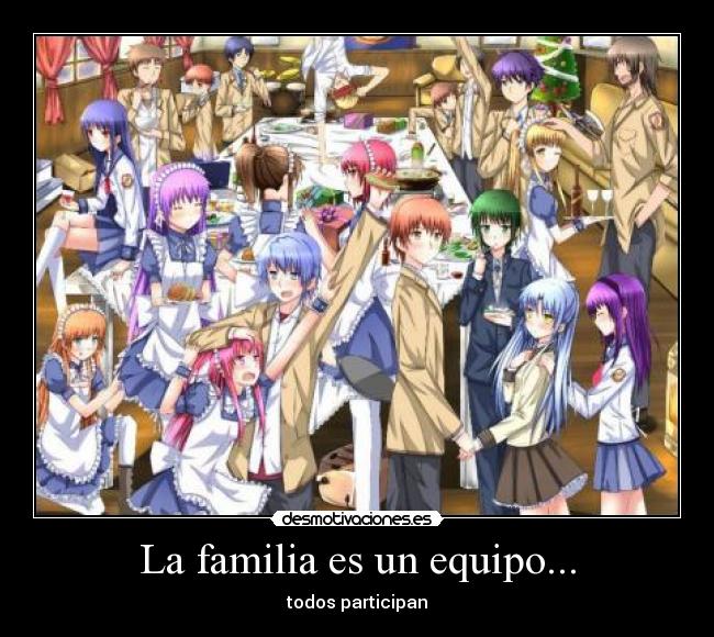 La familia es un equipo... -