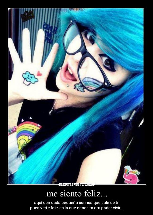 me siento feliz... - 