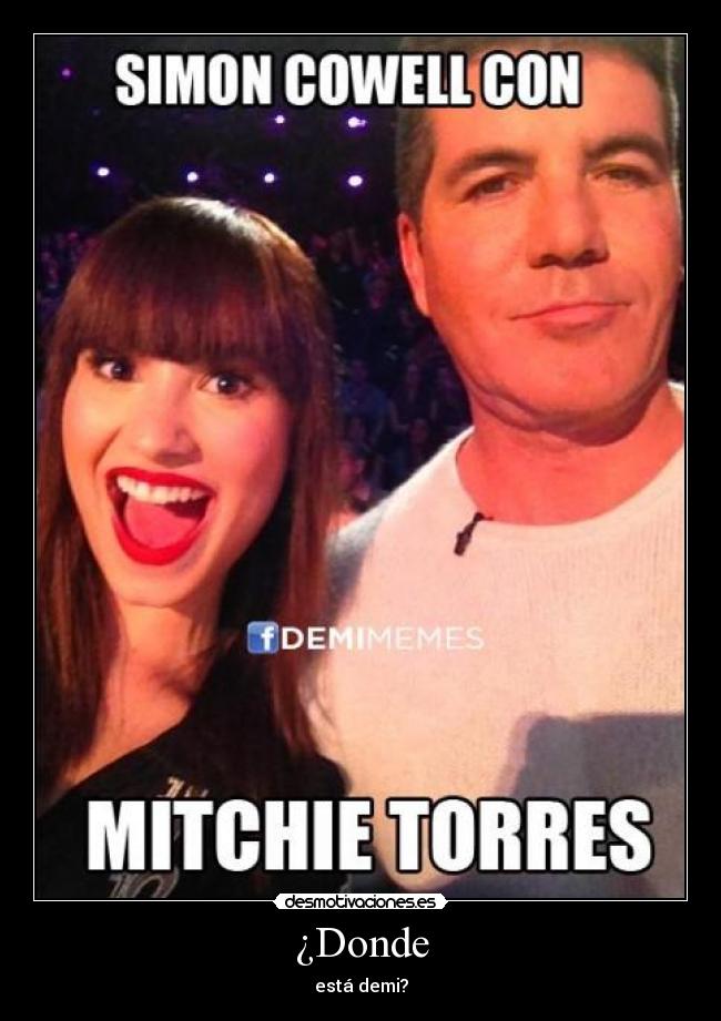 ¿Donde - está demi?