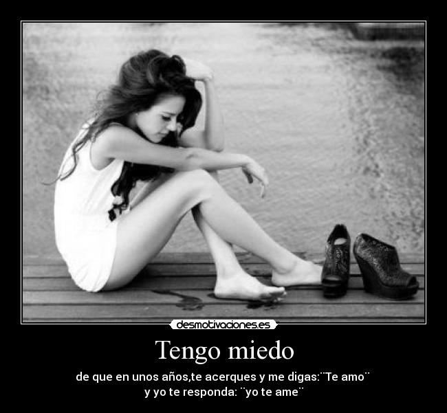 Tengo miedo - 