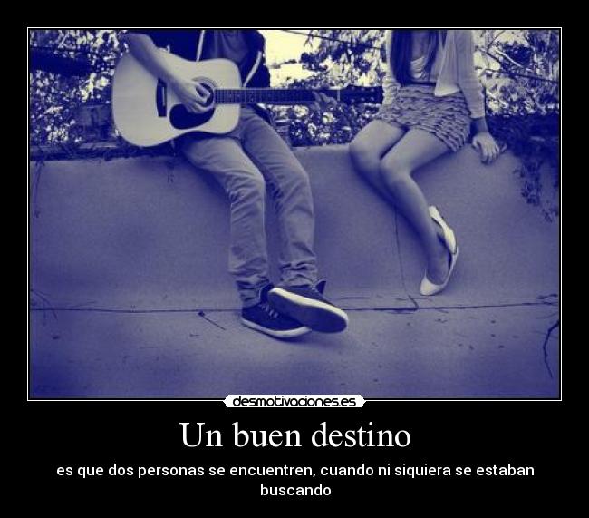 Un buen destino - 