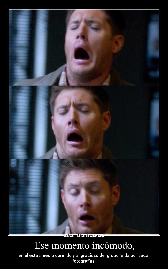 Ese momento incómodo, - 