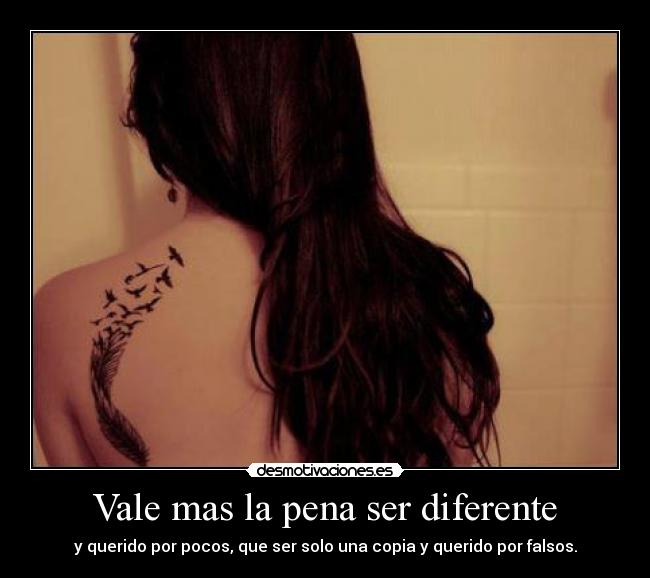 Vale mas la pena ser diferente - 