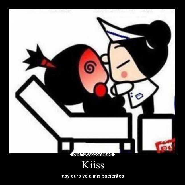 Kiiss - asy curo yo a mis pacientes