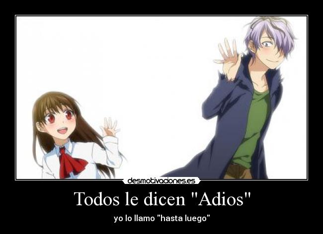 Todos le dicen Adios -