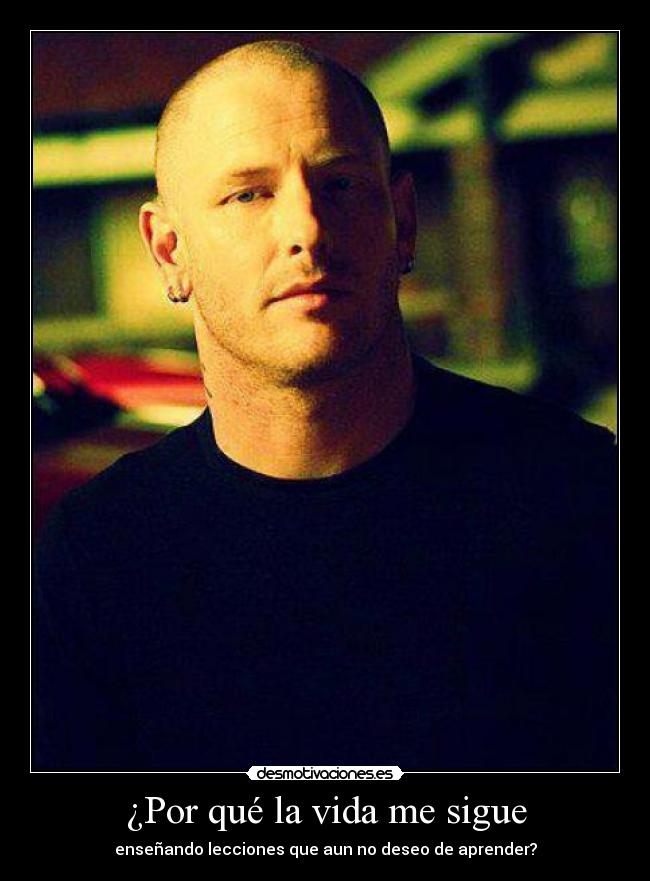 ¿Por qué la vida me sigue -