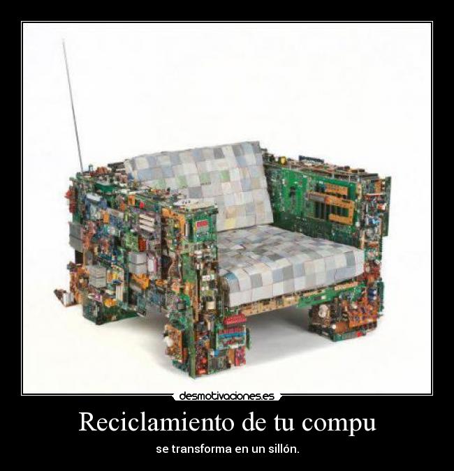 Reciclamiento de tu compu - 