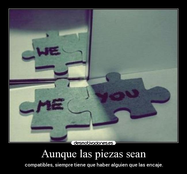 Aunque las piezas sean - 