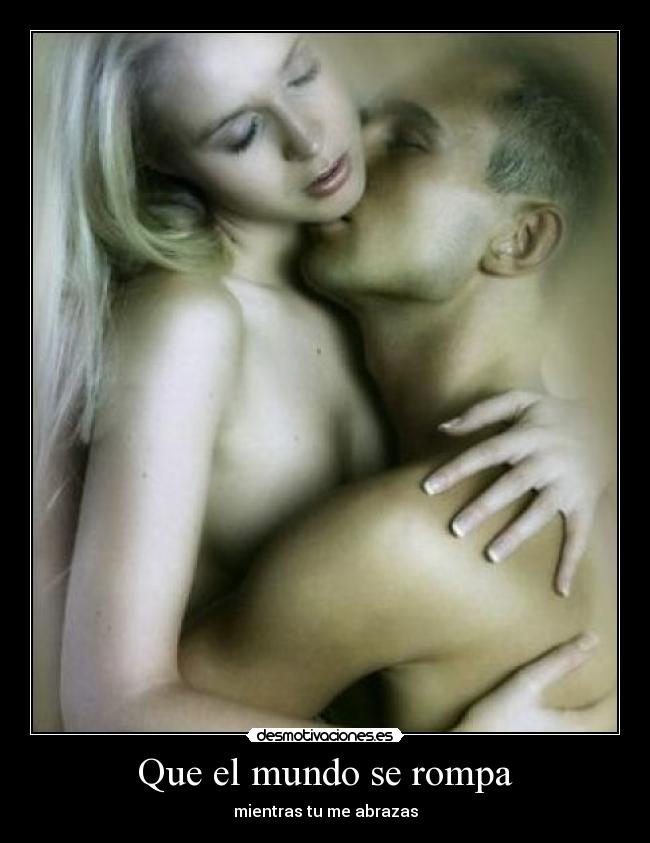 Que el mundo se rompa - 