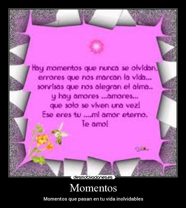 Momentos - Momentos que pasan en tu vida inolvidables