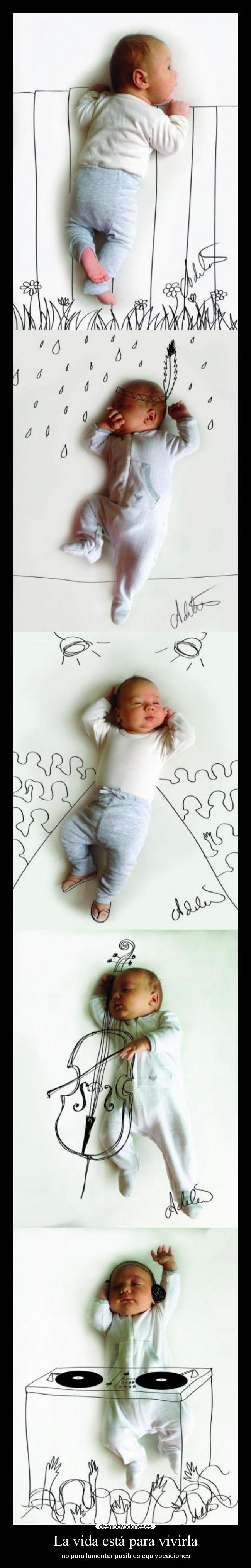 La vida está para vivirla - no para lamentar posibles equivocaciones