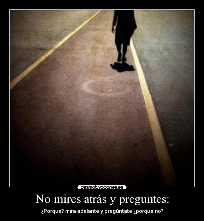 carteles mires atras preguntes desmotivaciones