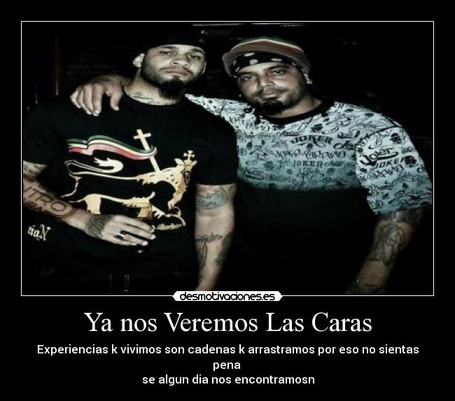 Ya nos Veremos Las Caras - 