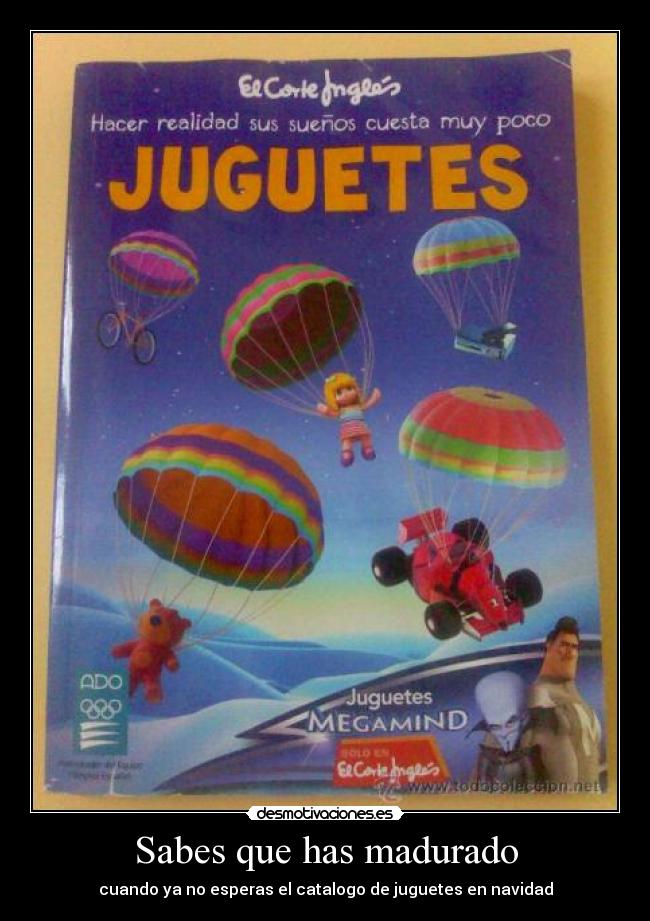 Sabes que has madurado - cuando ya no esperas el catalogo de juguetes en navidad