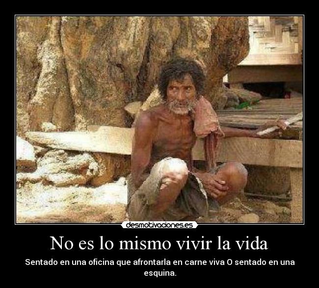 No es lo mismo vivir la vida - 