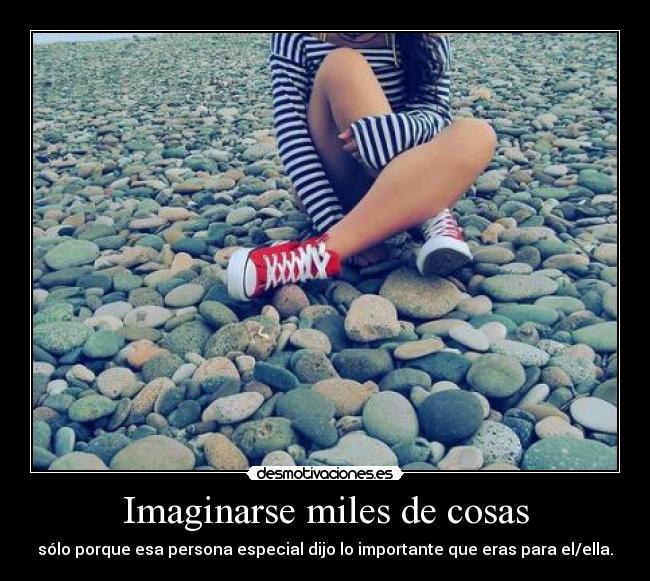 Imaginarse miles de cosas - 