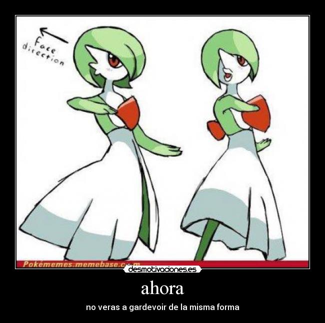 ahora - no veras a gardevoir de la misma forma