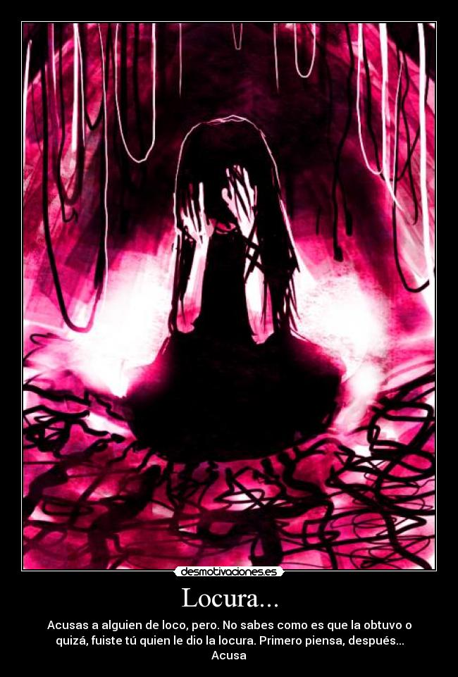 Locura... -