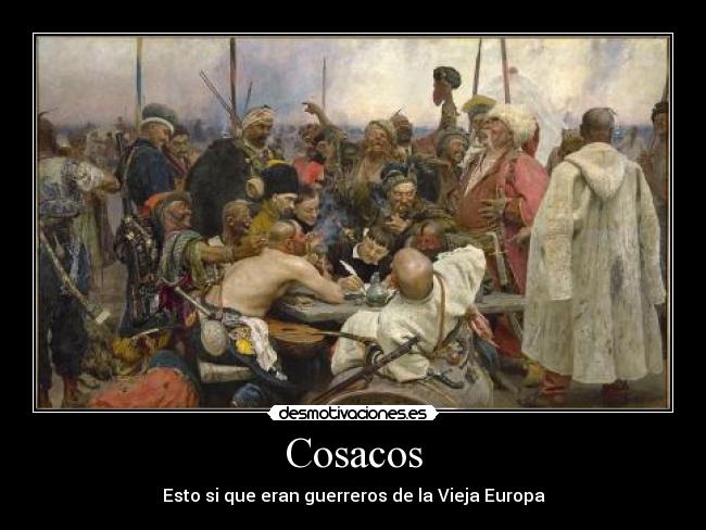 Cosacos - Esto si que eran guerreros de la Vieja Europa
