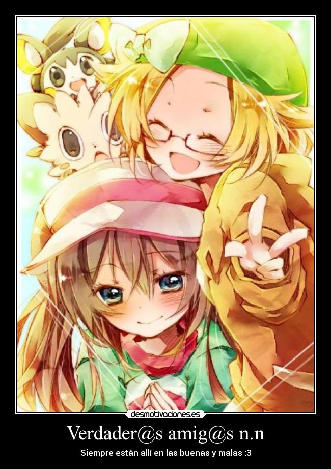 Verdader@s amig@s n.n -