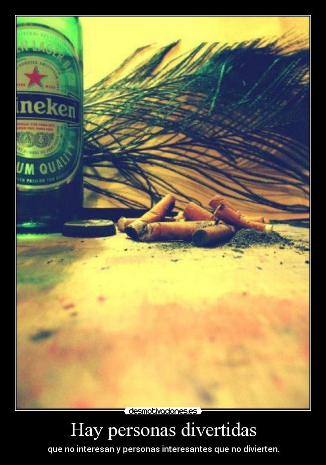 Hay personas divertidas -