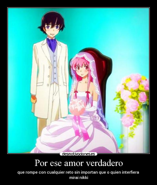 carteles amor mirai nikki desmotivaciones