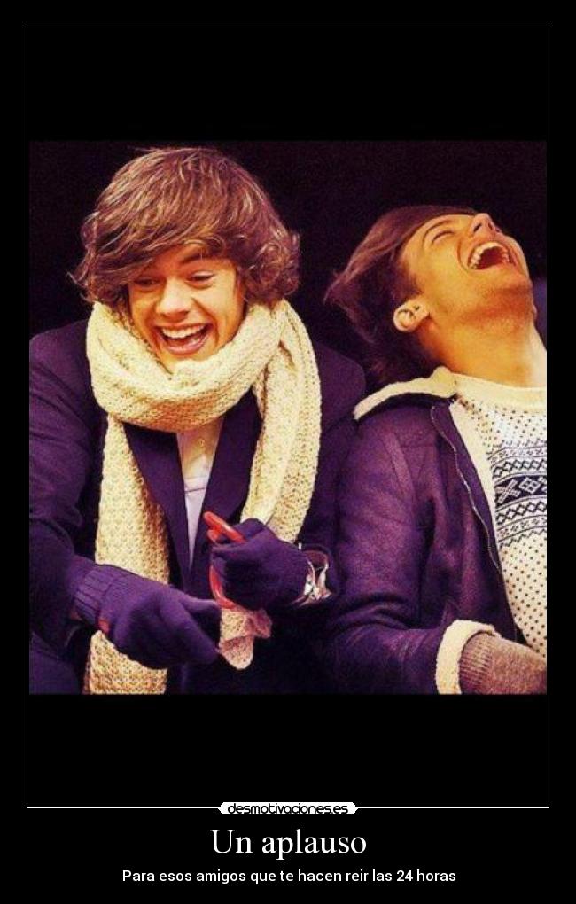 Un aplauso - Para esos amigos que te hacen reir las 24 horas